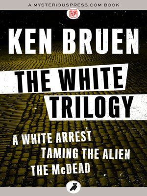 cover image of A White Arrest, Taming the Alien, and The McDead
